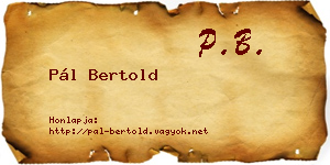 Pál Bertold névjegykártya